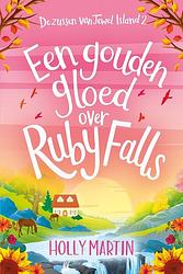 Foto van Een gouden gloed over ruby falls - holly martin - ebook (9789020541069)