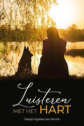 Foto van Luisteren met het hart - geesje vogelaar- van mourik - paperback (9789087186173)