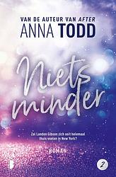 Foto van Niets minder - anna todd - ebook (9789402316407)