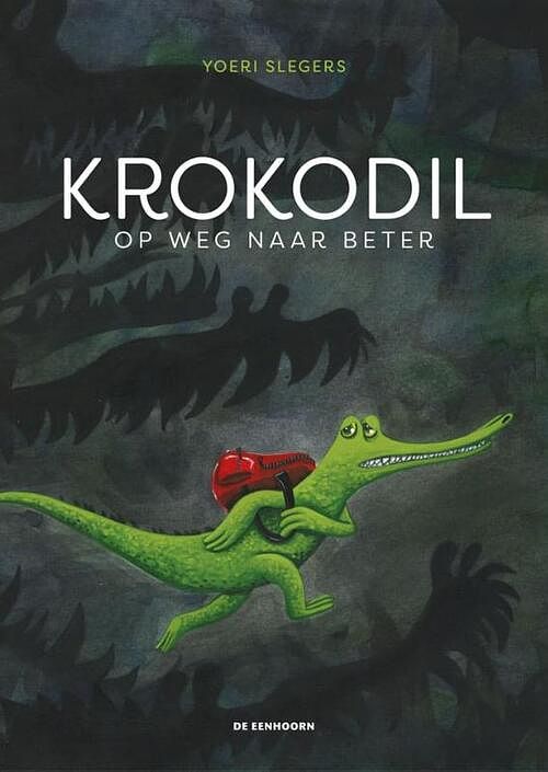 Foto van Krokodil op weg naar beter - yoeri slegers - hardcover (9789462913820)