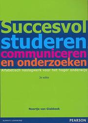 Foto van Succesvol studeren, communiceren en onderzoeken - noortje van glabbeek - paperback (9789043023283)
