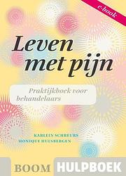 Foto van Leven met pijn - karlein schreurs, monique hulsbergen - ebook (9789461055545)