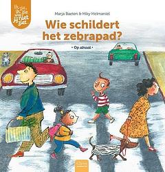 Foto van Wie schildert het zebrapad? - marja baeten - hardcover (9789044851014)
