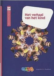 Foto van Het verhaal van het kind - henriëtte dijkstra - paperback (9789006955163)