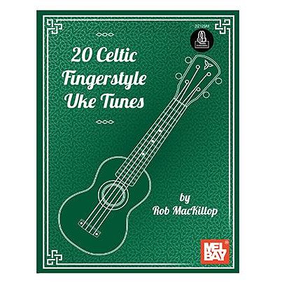 Foto van Mel bay 20 celtic fingerstyle uke tunes voor sopraan ukelele