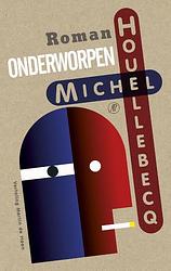 Foto van Onderworpen - michel houellebecq - ebook (9789029538862)