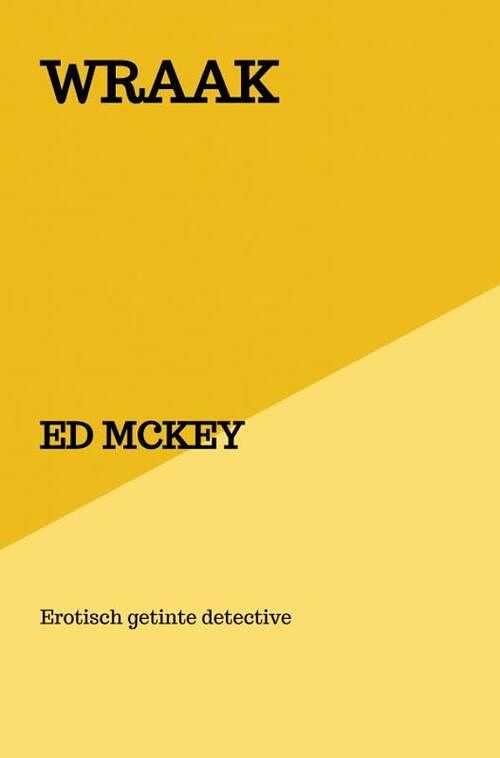 Foto van Wraak - ed mckey - paperback (9789403693873)