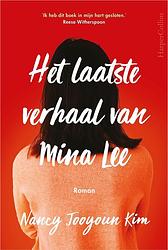 Foto van Het laatste verhaal van mina lee - nancy jooyoun kim - ebook (9789402762129)