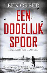 Foto van Een dodelijk spoor - ben creed - ebook (9789026153785)