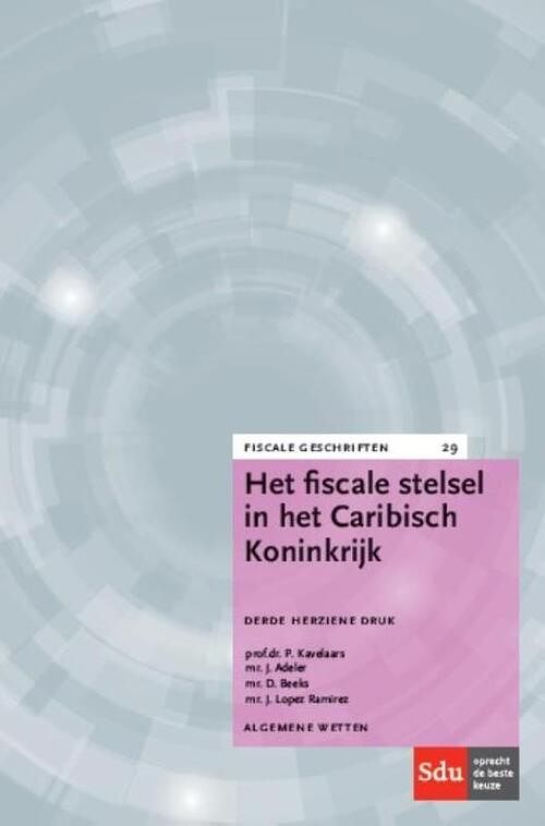 Foto van Het fiscale stelsel in het caribisch koninkrijk - d. beeks, j. adeler, p. kavelaars - paperback (9789012397520)