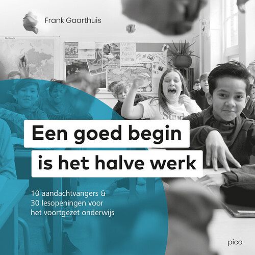 Foto van Een goed begin is het halve werk - frank gaarthuis - paperback (9789493209565)