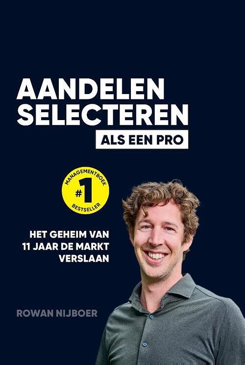 Foto van Aandelen selecteren als een pro - rowan nijboer - paperback (9789464376319)