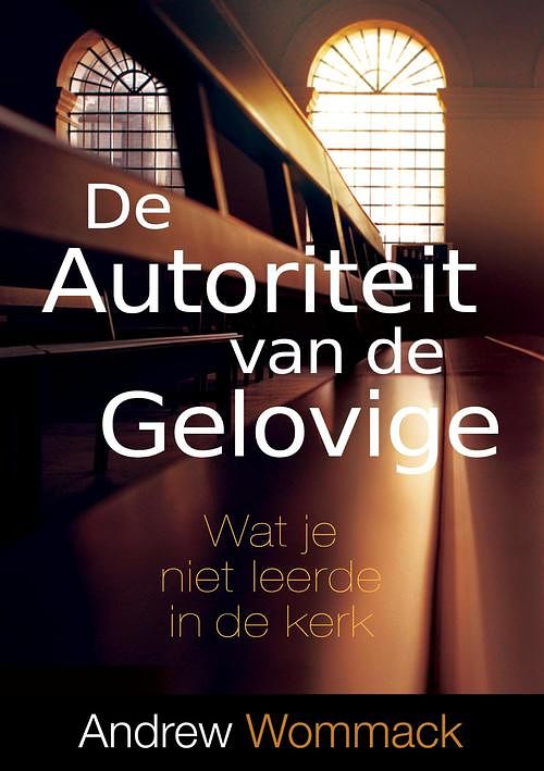 Foto van De autoriteit van de gelovige - andrew wommack - ebook