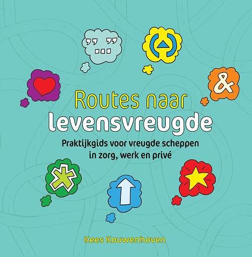 Foto van Routes naar levensvreugde - kees kouwenhoven - hardcover (9789463014304)