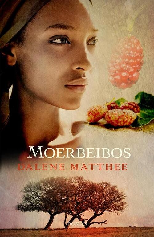 Foto van Moerbeibos - dalene matthee - ebook (9789088653070)