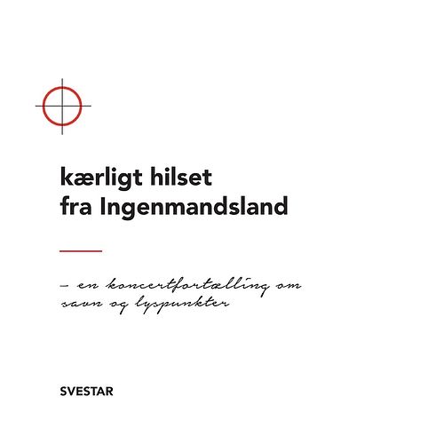 Foto van Kaerligt hilset fra ingenmandsland - cd (5705934003473)