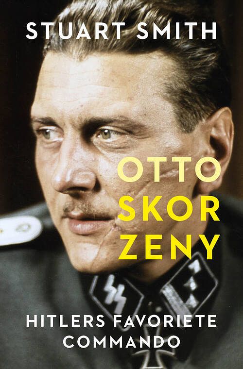 Foto van Otto skorzeny - stuart smith - ebook (9789401917131)