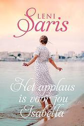 Foto van Het applaus is voor jou, isabella - leni saris - ebook (9789020547092)