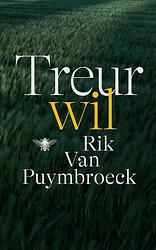 Foto van Treurwil - rik van puymbroeck - paperback (9789403128252)