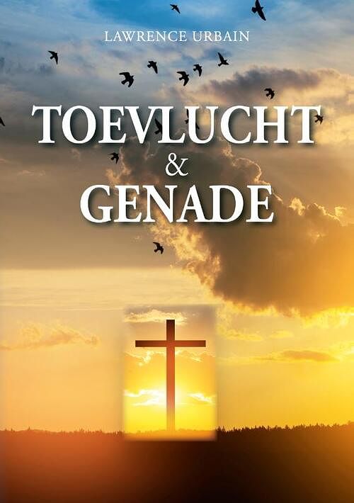 Foto van Toevlucht en genade - lawrence urbain - paperback (9789493005266)