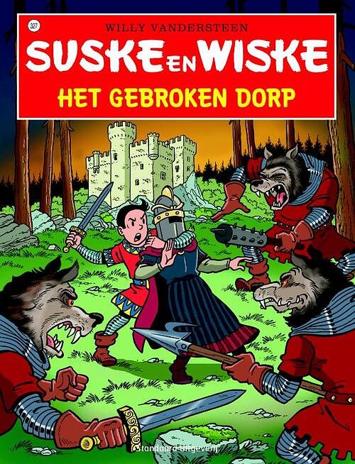 Foto van Suske en wiske 327 - het gebroken dorp - willy vandersteen - paperback (9789002251108)