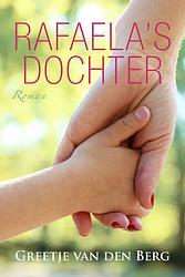 Foto van Rafaela's dochter - greetje van den berg - ebook (9789401904308)