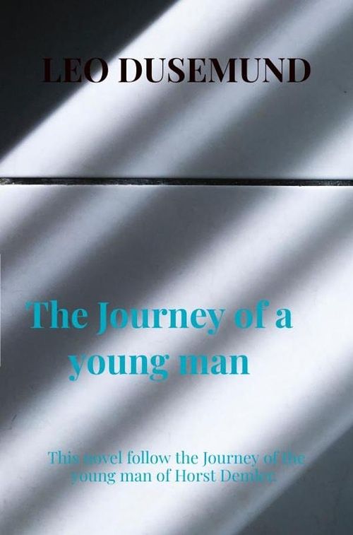 Foto van The journey of a young man - leo dusemund - ebook