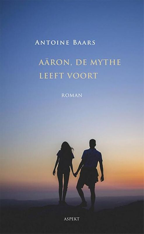 Foto van Aaron de mythe leeft voort - antoine baars - ebook (9789463386456)