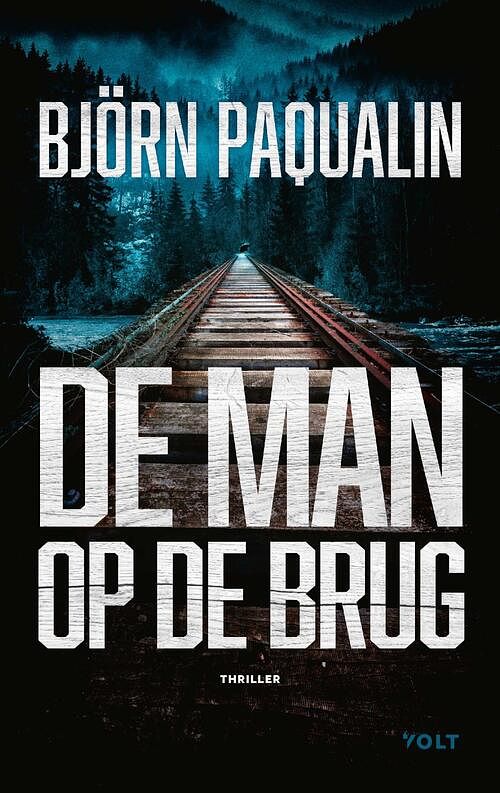 Foto van De man op de brug - björn paqualin - ebook (9789021463216)