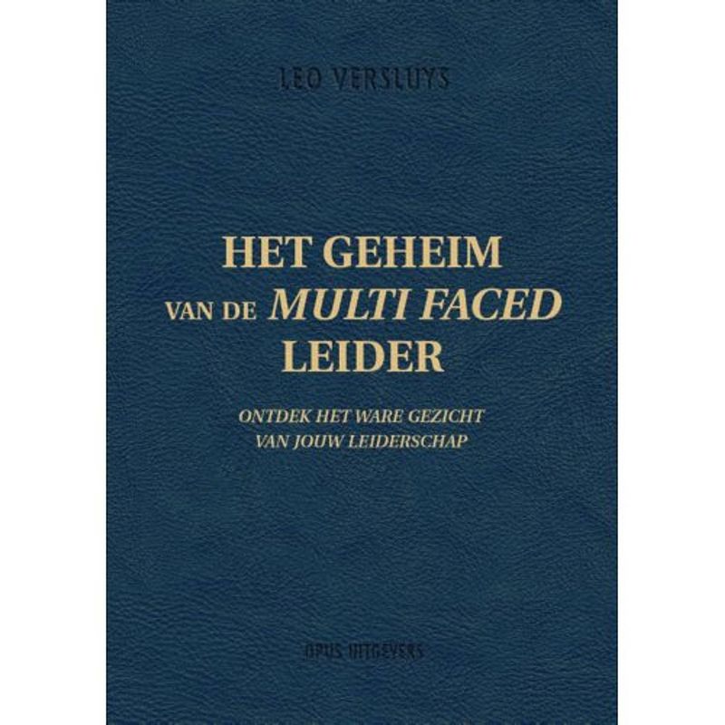 Foto van Het geheim van de multi faced leider