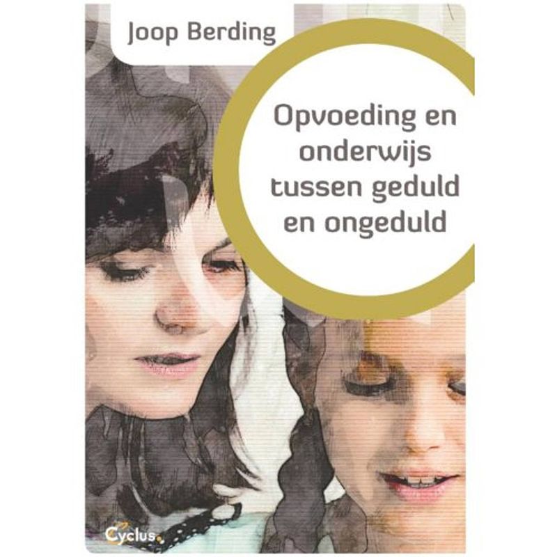 Foto van Opvoeding en onderwijs tussen geduld en ongeduld