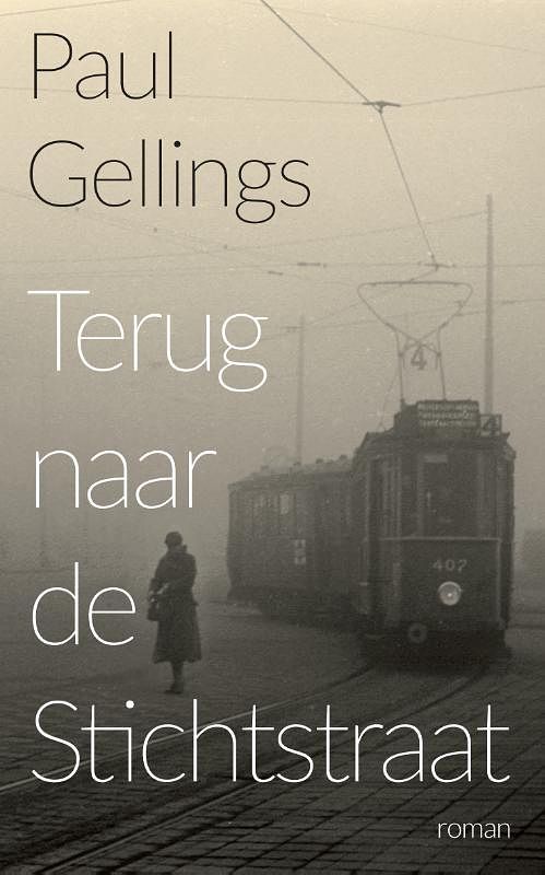 Foto van Terug naar de stichtstraat - paul gellings - paperback (9789054524243)