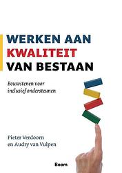 Foto van Werken aan kwaliteit van bestaan - audry van vulpen, pieter verdoorn - ebook (9789024456512)