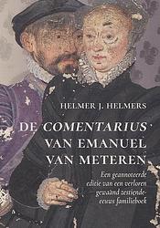 Foto van De comentarius van emanuel van meteren - helmer j. helmers - paperback (9789464550696)
