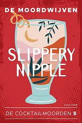 Foto van Slippery nipple - de moordwijven - ebook