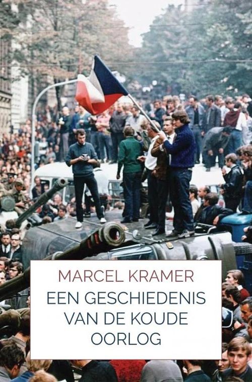 Foto van Een geschiedenis van de koude oorlog - marcel kramer - ebook