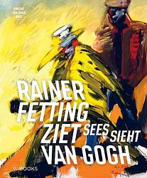 Foto van Rainer fetting ziet van gogh - norman rosenthal, ron dirven - hardcover (9789462584754)