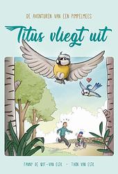 Foto van Titus vliegt uit - fanny de wit- van eijk - hardcover (9789087188290)