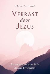 Foto van Verrast door jezus - dane ortlund - ebook