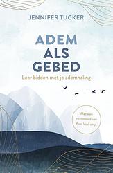 Foto van Adem als gebed - jennifer tucker, ann voskamp - ebook