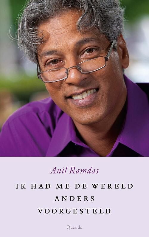 Foto van Ik had me de wereld anders voorgesteld - anil ramdas - ebook (9789021406459)