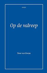 Foto van Op de valreep - tom van ewijk - ebook (9789087597504)