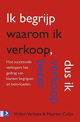 Foto van Ik begrijp waarom ik verkoop, dus ik verkoop beter - maarten colijn, willem verbeke - ebook (9789462201460)