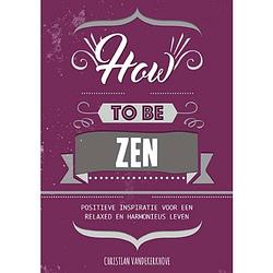 Foto van How to be zen