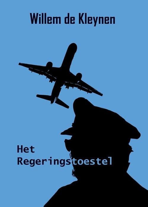 Foto van Het regeringstoestel - willem de kleynen - paperback (9789462178809)