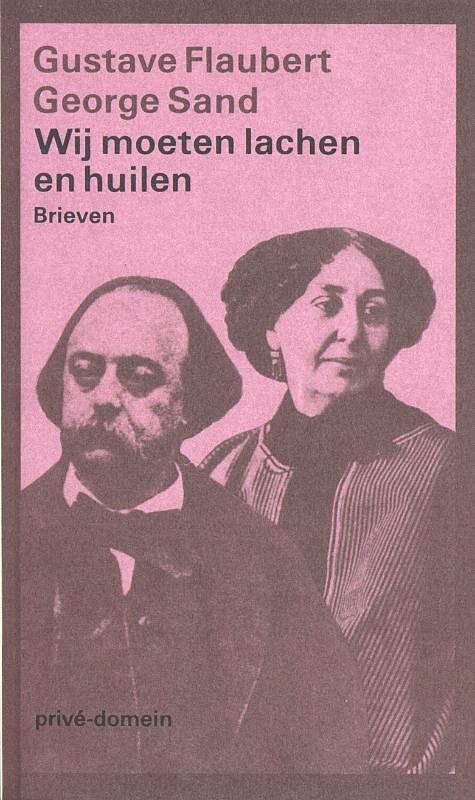 Foto van Wij moeten lachen en huilen - george sand, gustave flaubert - paperback (9789029517164)