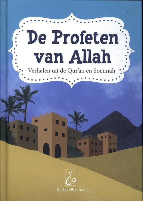 Foto van De profeten van allah - bint mohammed - hardcover (9789493281646)