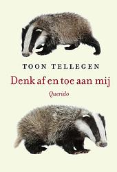 Foto van Denk af en toe aan mij - toon tellegen - ebook (9789021400891)