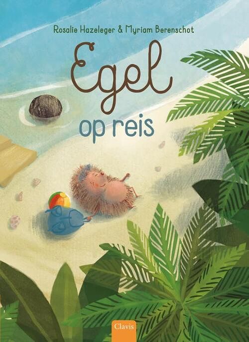 Foto van Egel op reis - rosalie hazeleger - hardcover (9789044847871)