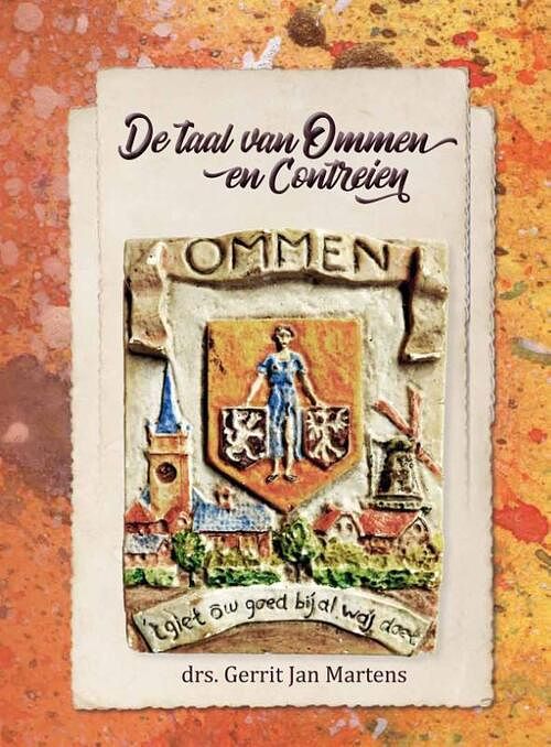 Foto van De taal van ommen en contreien - gerrit jan martens - paperback (9789462472167)